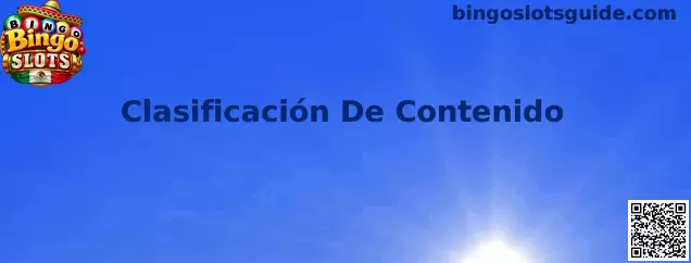 Auditoría de Clasificación De Contenido y Seguridad Familiar en Bingo Slots