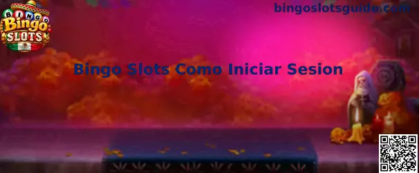 Guía visual para iniciar sesión en Bingo Slots