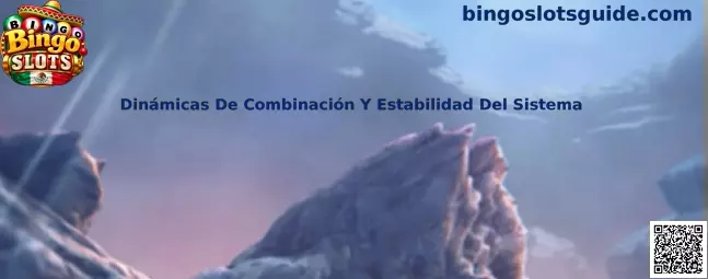 Ilustración de Bingo Slots sobre dinámicas de combinación y estabilidad del sistema