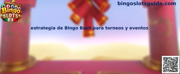 Imagen ilustrativa de la estrategia de Bingo Bash para torneos y eventos en Bingo Slots