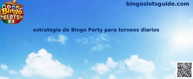Estrategia de Bingo Party para torneos diarios