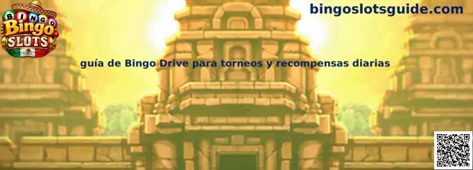 Guía de Bingo Drive para torneos y recompensas diarias