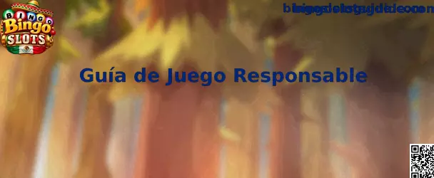 Guía de juego responsable de Bingo Slots