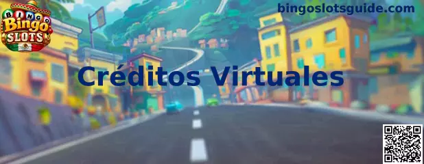 Créditos Virtuales en Bingo Slots