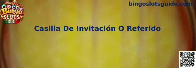 Casilla De Invitación O Referido Bingo Slots