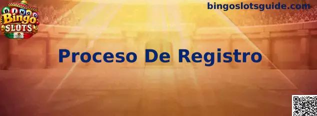 Proceso De Registro en Bingo Slots