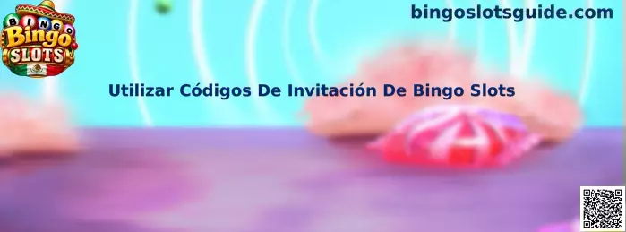 Utilizar Códigos De Invitación De Bingo Slots