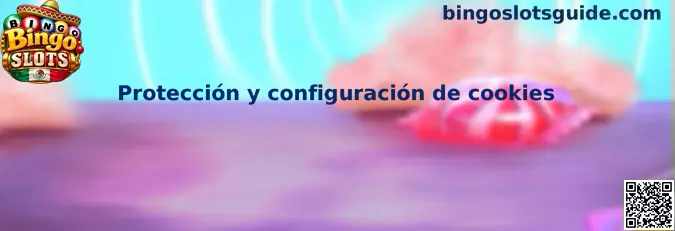 Protección y configuración segura de Cookies de Bingo Slots